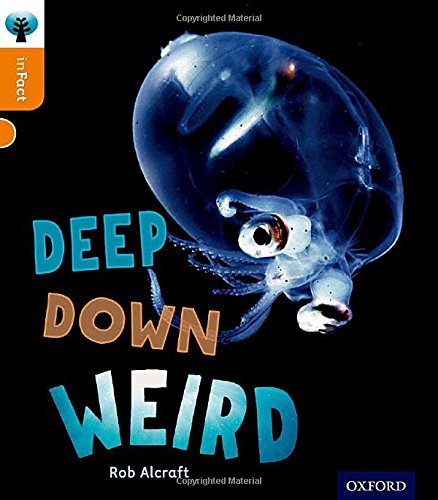 Oxford Reading Tree inFact: Level 6: Deep Down Weird von Oxford University Press
